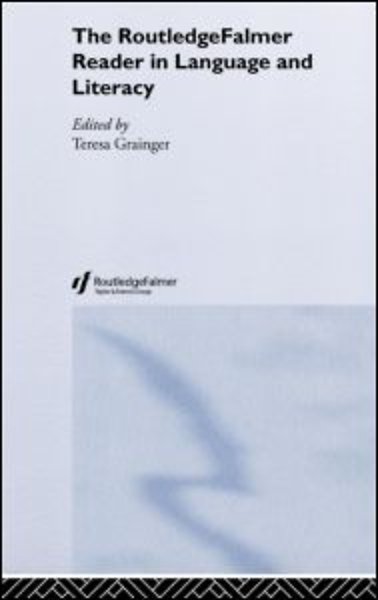 The RoutledgeFalmer Reader in Language and Literacy (Readers in Education)