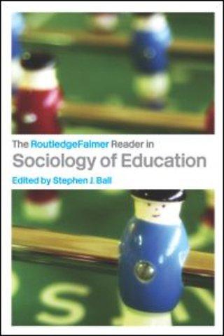 RoutledgeFalmer Reader in Sociology of Education