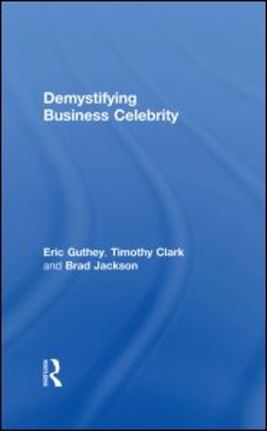 Demystifying Business Celebrity