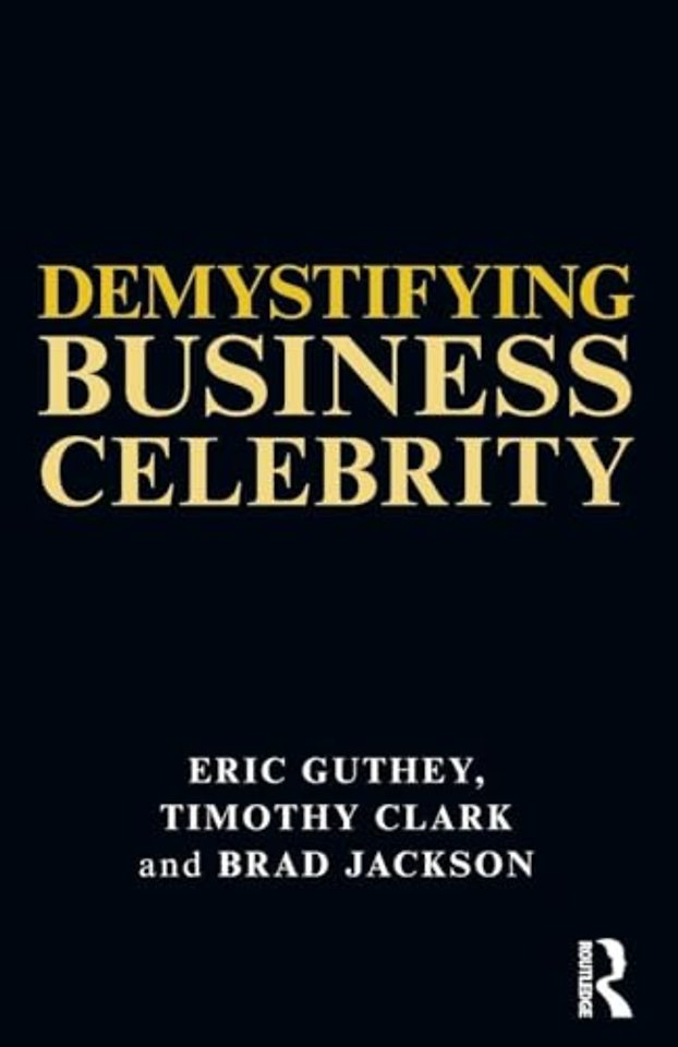 Demystifying Business Celebrity