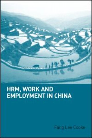 HRM, Work and Employment in China