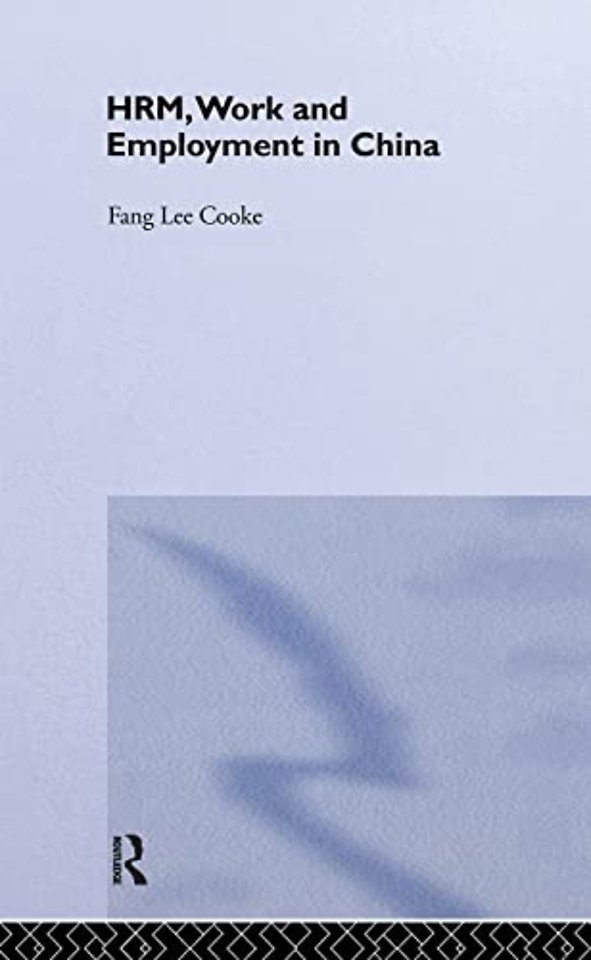 HRM, Work and Employment in China