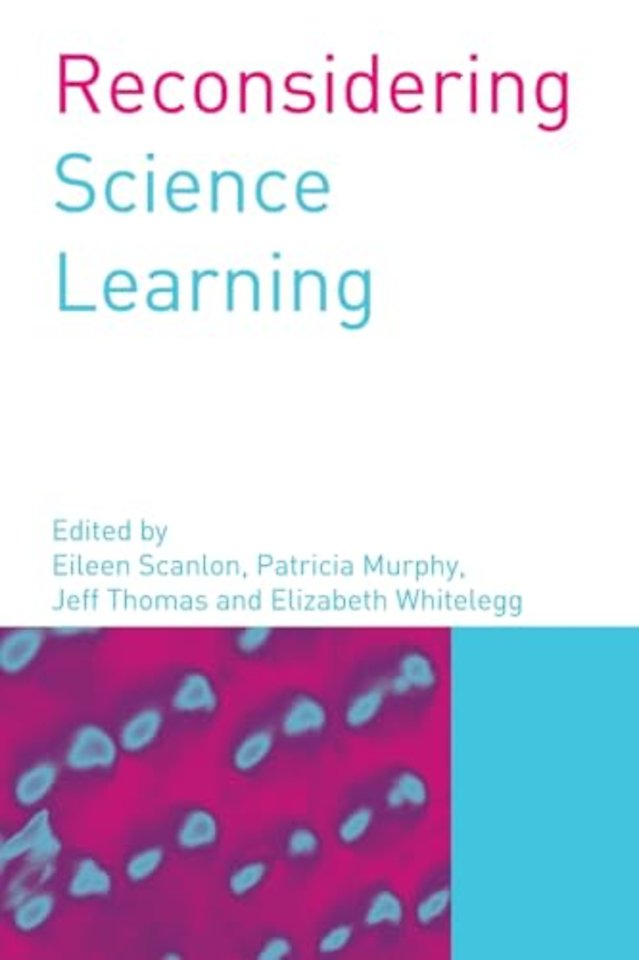 Reconsidering Science Learning