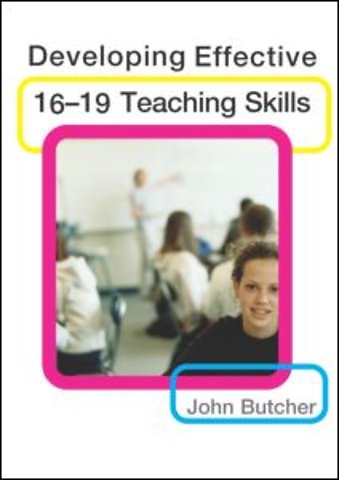 Developing Effective 16-19 Teaching Skills