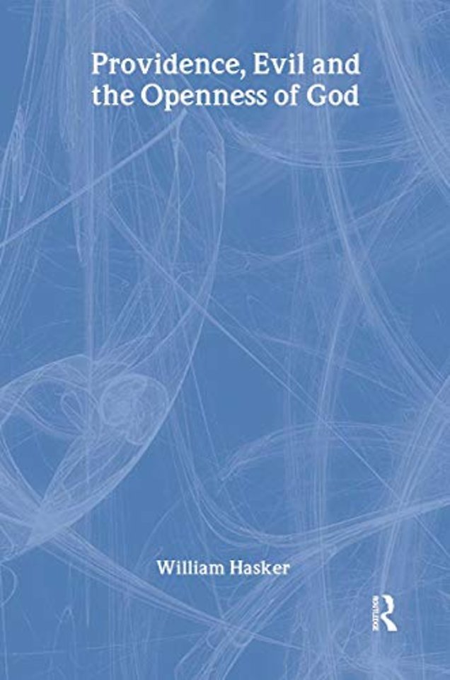 Providence, Evil and the Openness of God