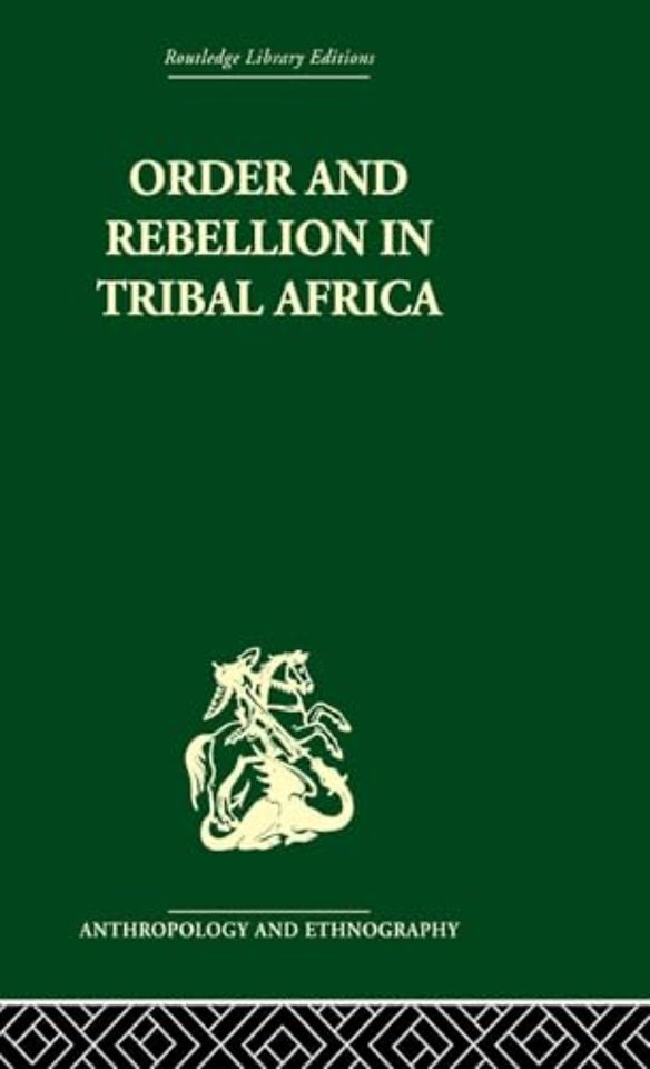 Order and Rebellion in Tribal Africa