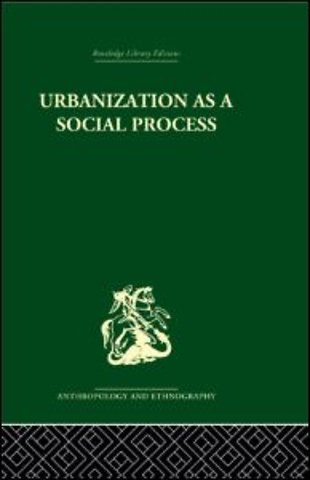 Urbanization as a Social Process