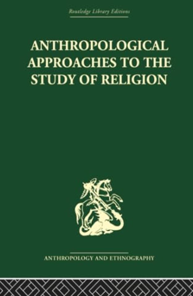 Anthropological Approaches to the Study of Religion