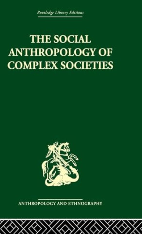 Social Anthropology of Complex Societies