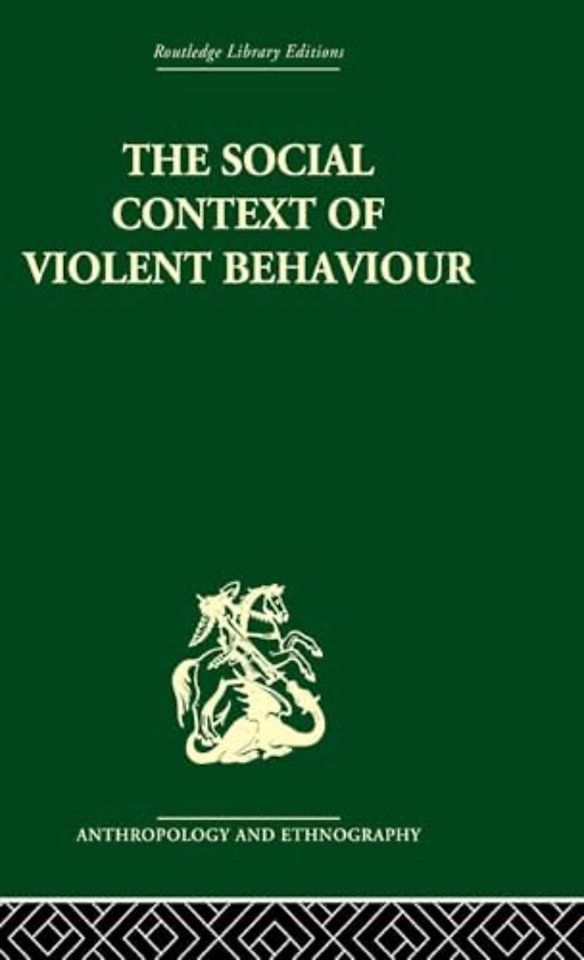 Social Context of Violent Behaviour