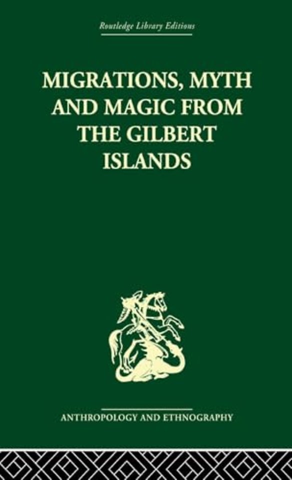 Migrations, Myth and Magic from the Gilbert Islands