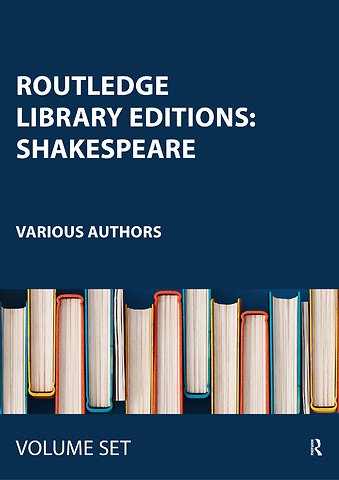 Routledge Library Editions: Shakespeare