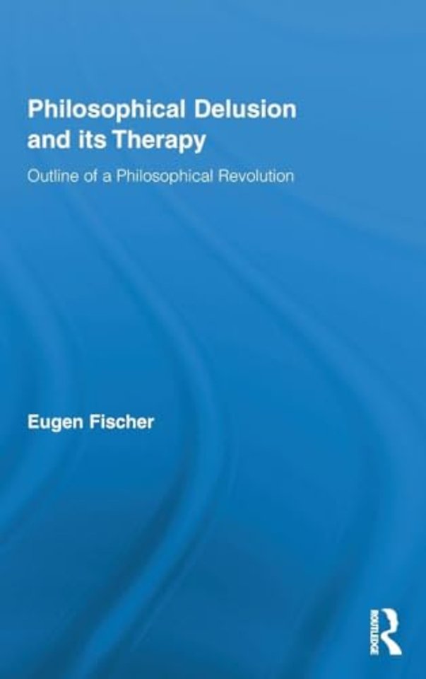 Philosophical Delusion and its Therapy