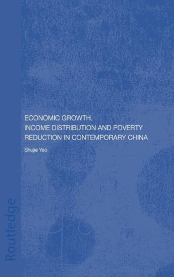 Economic Growth, Income Distribution and Poverty Reduction in Contemporary China