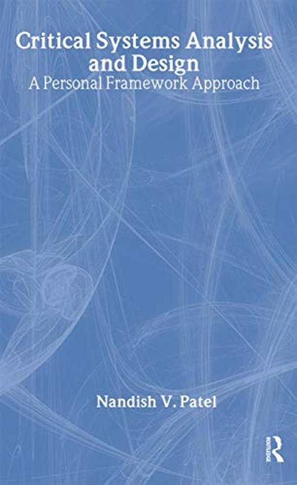 Critical Systems Analysis and Design