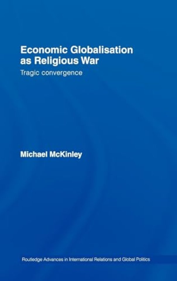 Economic Globalisation as Religious War