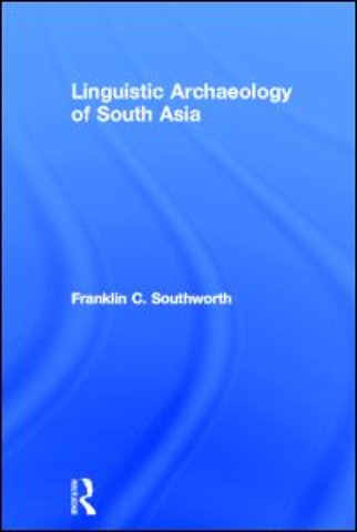 Linguistic Archaeology of South Asia
