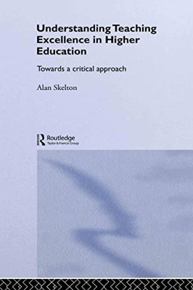 Understanding Teaching Excellence in Higher Education