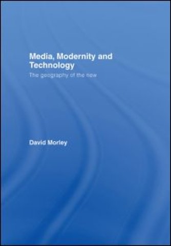 Media, Modernity and Technology