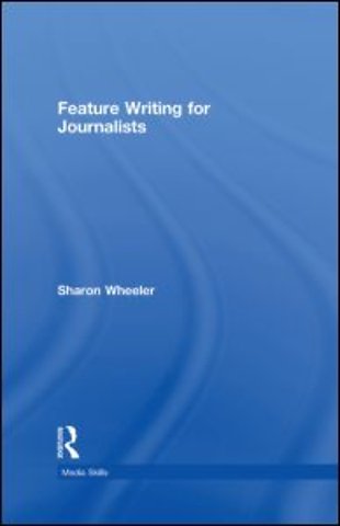 Feature Writing for Journalists