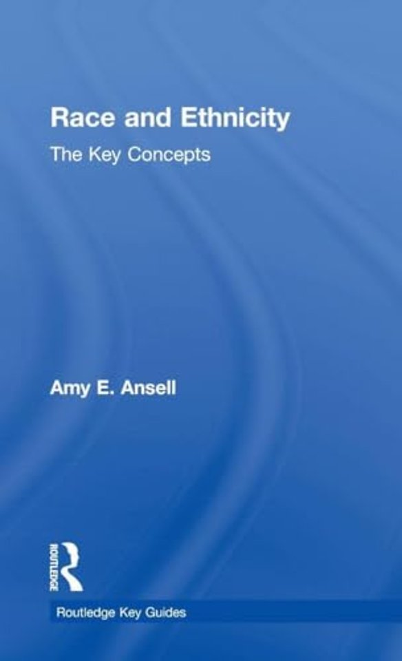 Race and Ethnicity: The Key Concepts