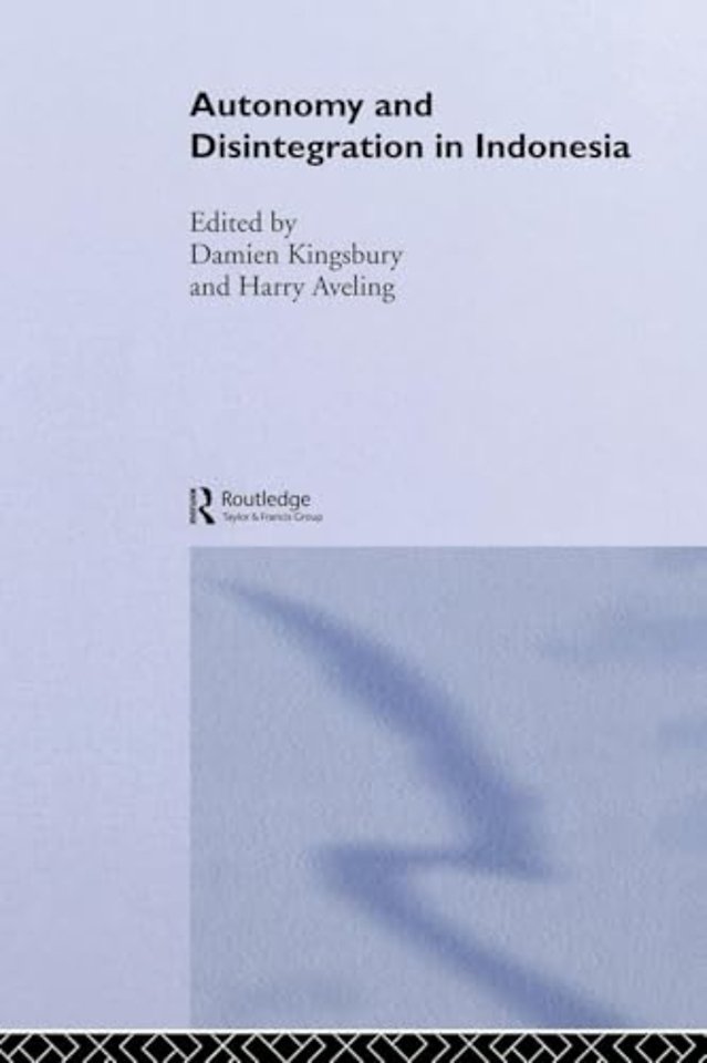 Autonomy & Disintegration Indonesia