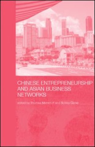 Chinese Entrepreneurship and Asian Business Networks