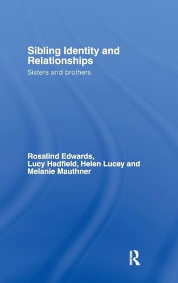 Sibling Identity and Relationships