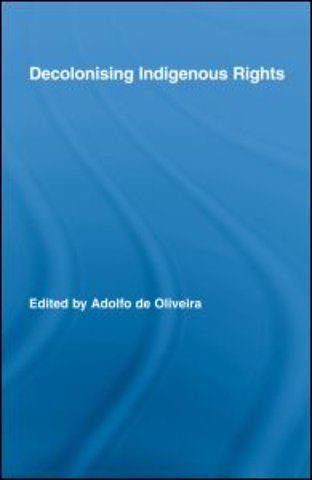 Decolonising Indigenous Rights
