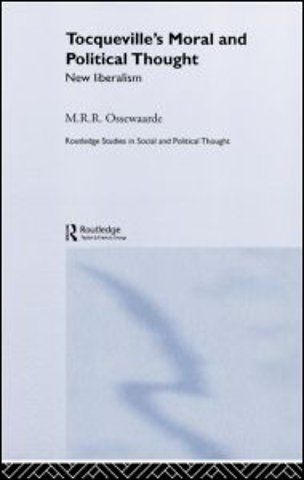 Tocqueville's Political and Moral Thought