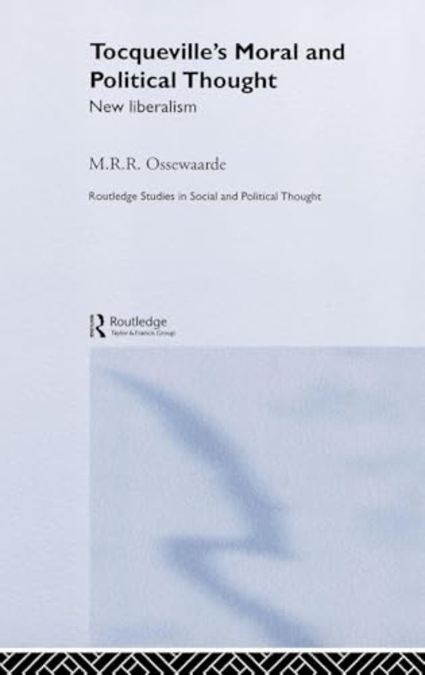 Tocqueville's Political and Moral Thought