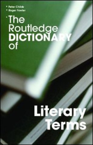 Routledge Dictionary of Literary Terms