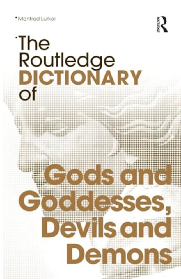 Routledge Dictionary of Gods and Goddesses, Devils and Demons