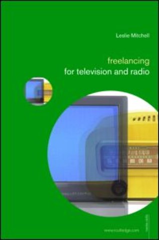 Freelancing for Television and Radio