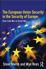 European Union security; from cold war to terror war