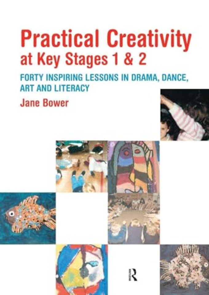 Practical Creativity at Key Stages 1 & 2