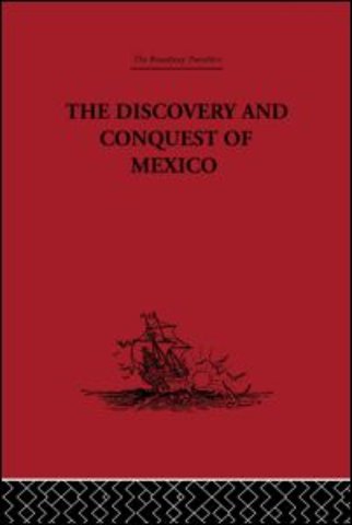 Discovery and Conquest of Mexico 1517-1521
