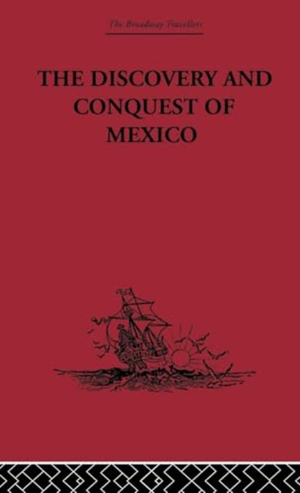 Discovery and Conquest of Mexico 1517-1521