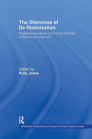 Dilemmas of De-Stalinization