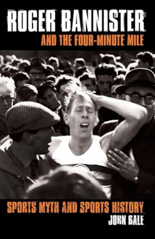 Roger Bannister and the Four-Minute Mile