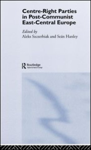 Centre-Right Parties in Post-Communist East-Central Europe
