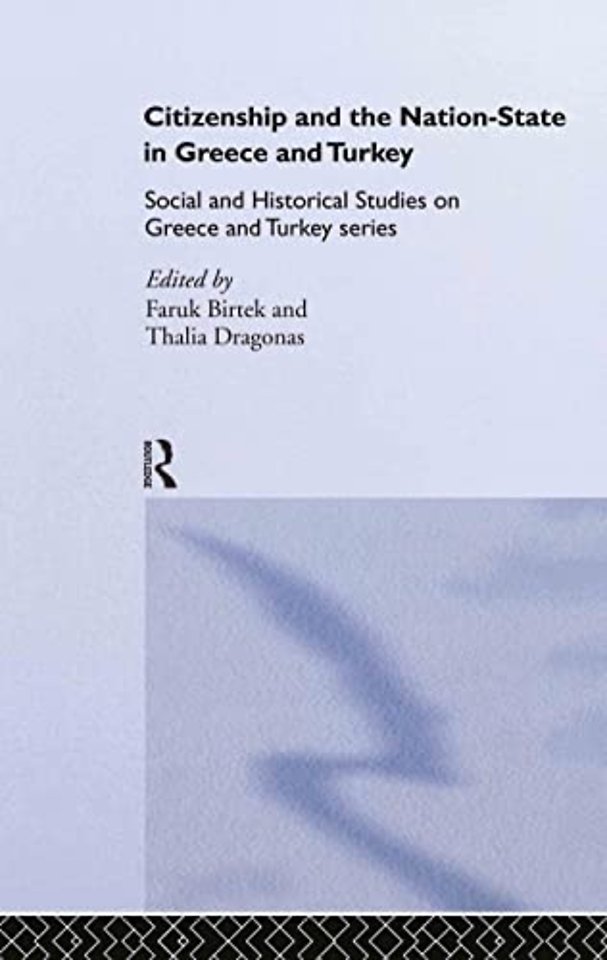 Citizenship and the Nation-State in Greece and Turkey