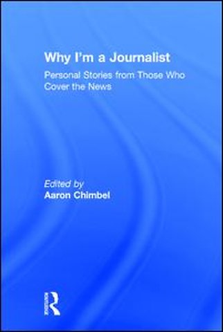 Why I'm a Journalist