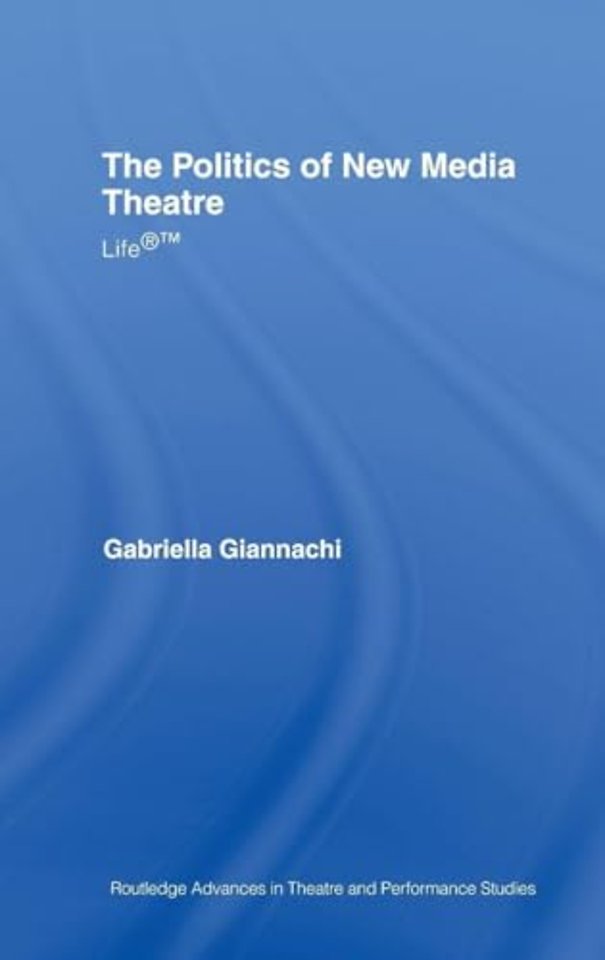 Politics of New Media Theatre