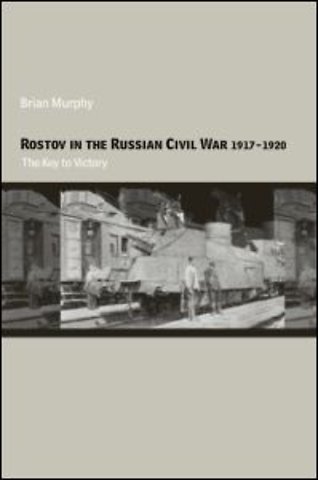 Rostov in the Russian Civil War, 1917-1920