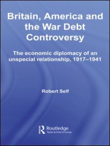 Britain, America and the War Debt Controversy