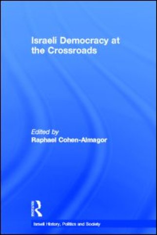 Israeli Democracy at the Crossroads