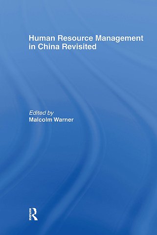Human Resource Management in China Revisited