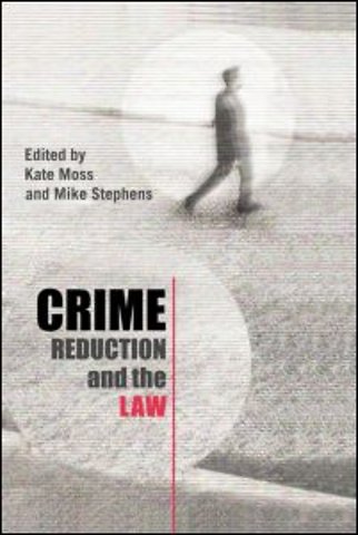 Crime Reduction and the Law