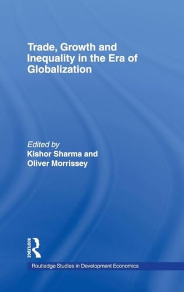 Trade, Growth and Inequality in the Era of Globalization